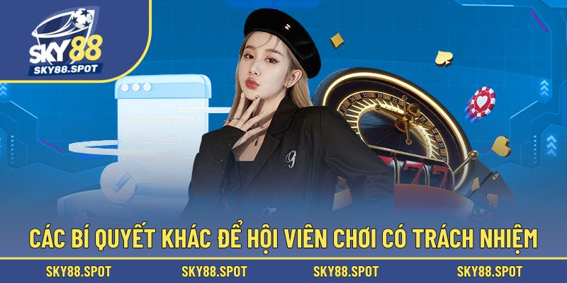Cách để người chơi cược có trách nhiệm hơn