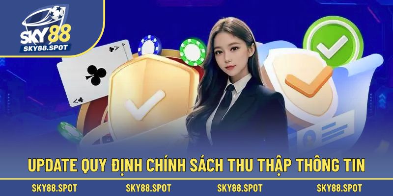 Nhà cái sẽ thu thập vài thông tin người chơi