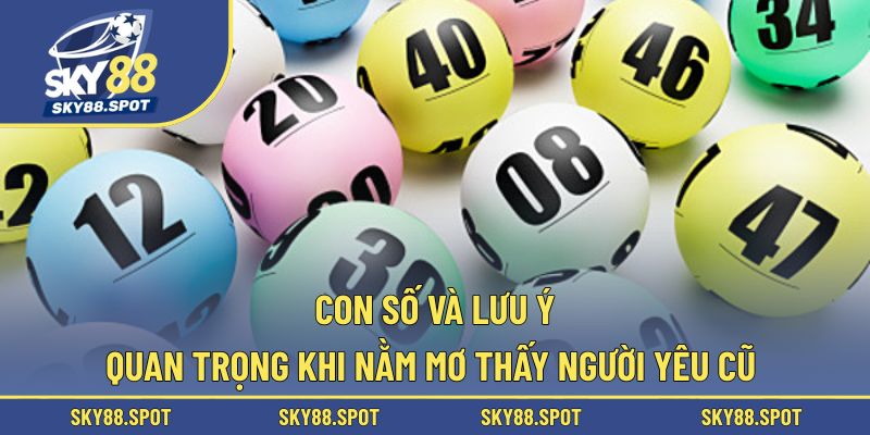 Khám phá con số và lưu ý quan trọng khi chiêm bao