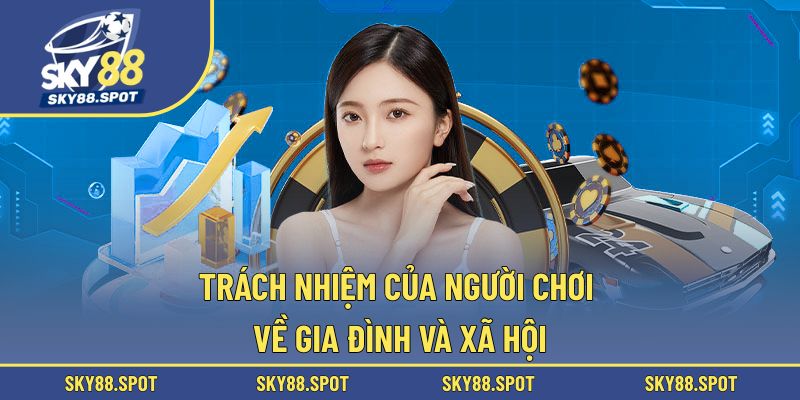 Nghĩa vụ của hội viên với gia đình, xã hội