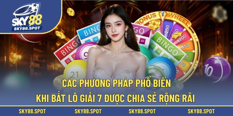Khám phá những cách soi thưởng 7 cực kỳ hiệu quả