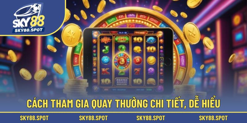 Chia sẻ quy trình quay hũ tại nhà cái