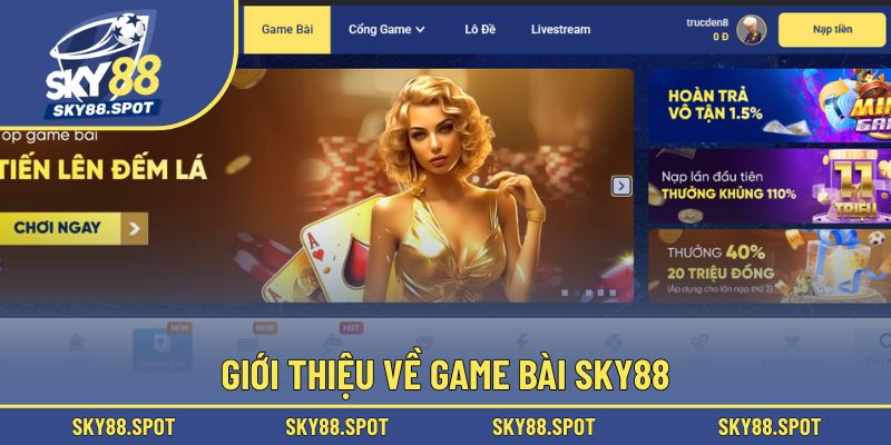 Tổng quát về game bài SKY88
