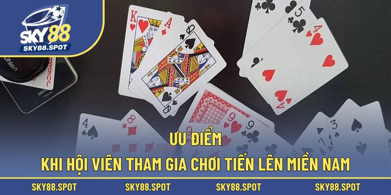 Tìm hiểu một vài ưu điểm của tựa game tiến lên miền nam